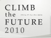 CLIMB THE FUTURE 2010